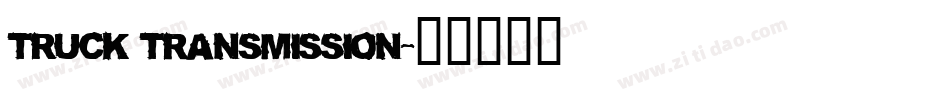 TRUCK Transmission字体转换
